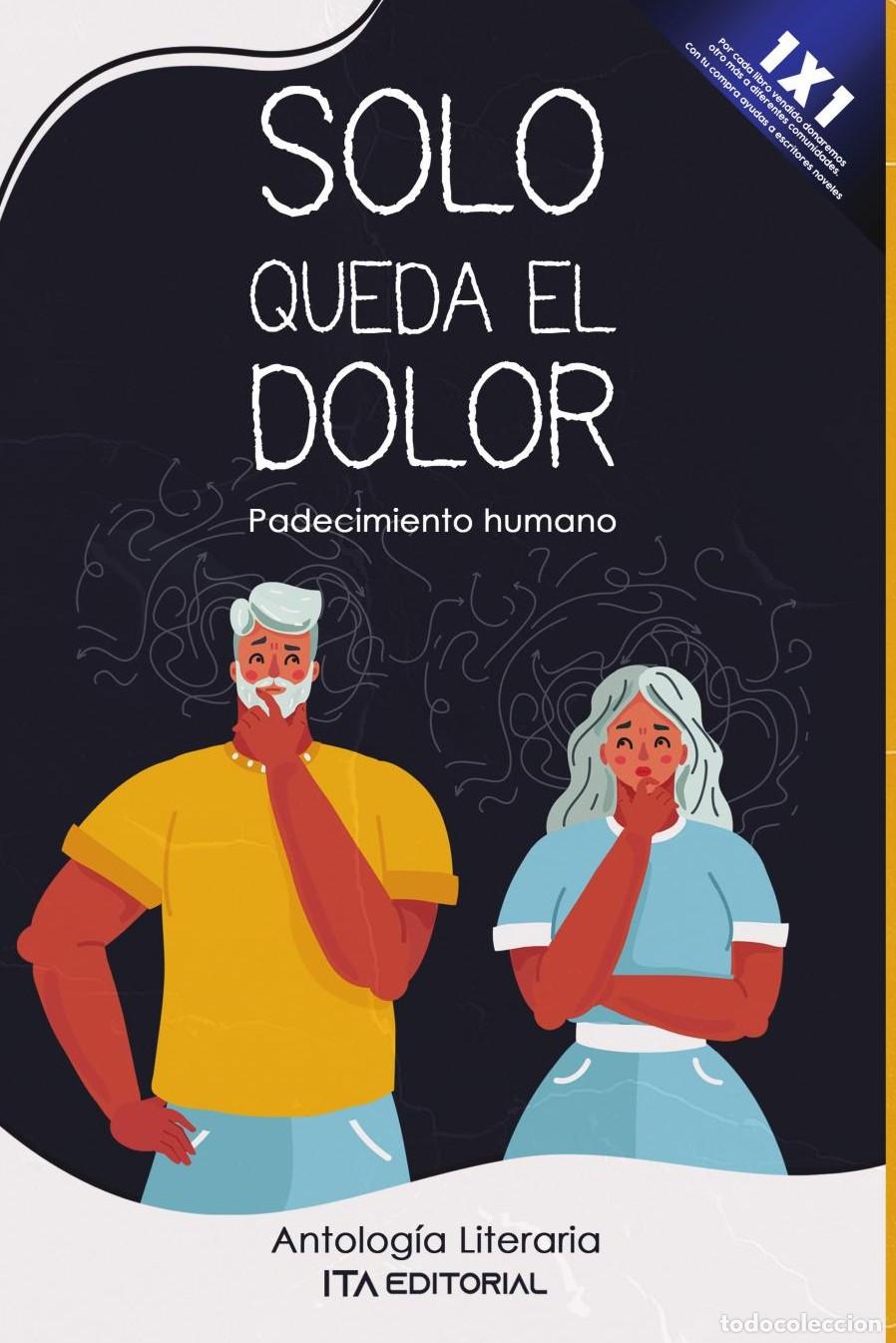 B&uuml;cher: Solo queda el dolor - ITA Autores Varios