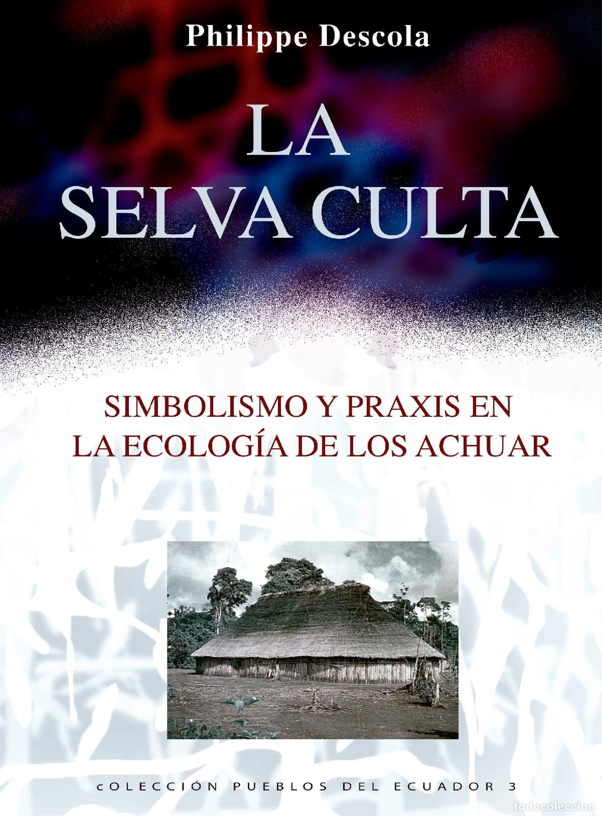 Livres: La selva culta - Philippe Descola
