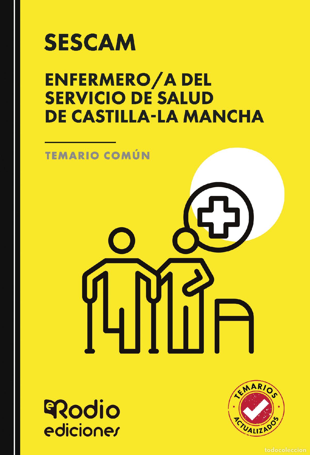 Livres: Enfermero/a del Servicio de Salud de Castilla-La Mancha (SESCAM). Temario Com&uacute;n - EDICIONES Rodio