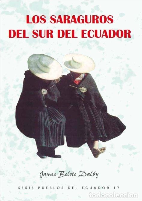Libros: Los Saraguros del sur de Ecuador - James Belote Dalby
