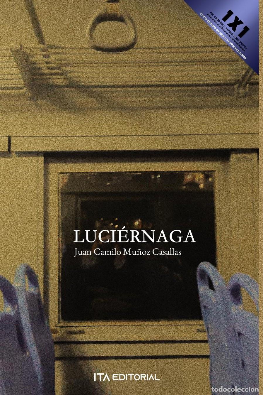 B&uuml;cher: Luci&eacute;rnaga - Juan Camilo Mu&ntilde;oz Casallas