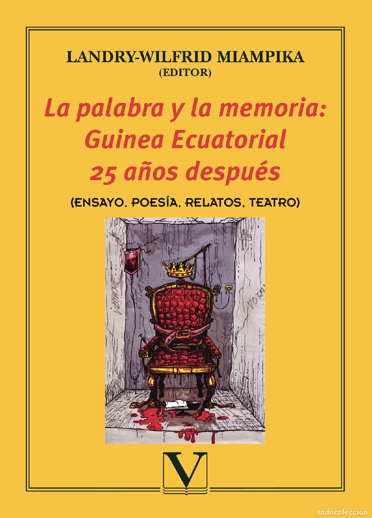 Libros: La palabra y la memoria: Guinea Ecuatorial 25 a&ntilde;os despu&eacute;s - Landry-Wilfrid Miampika