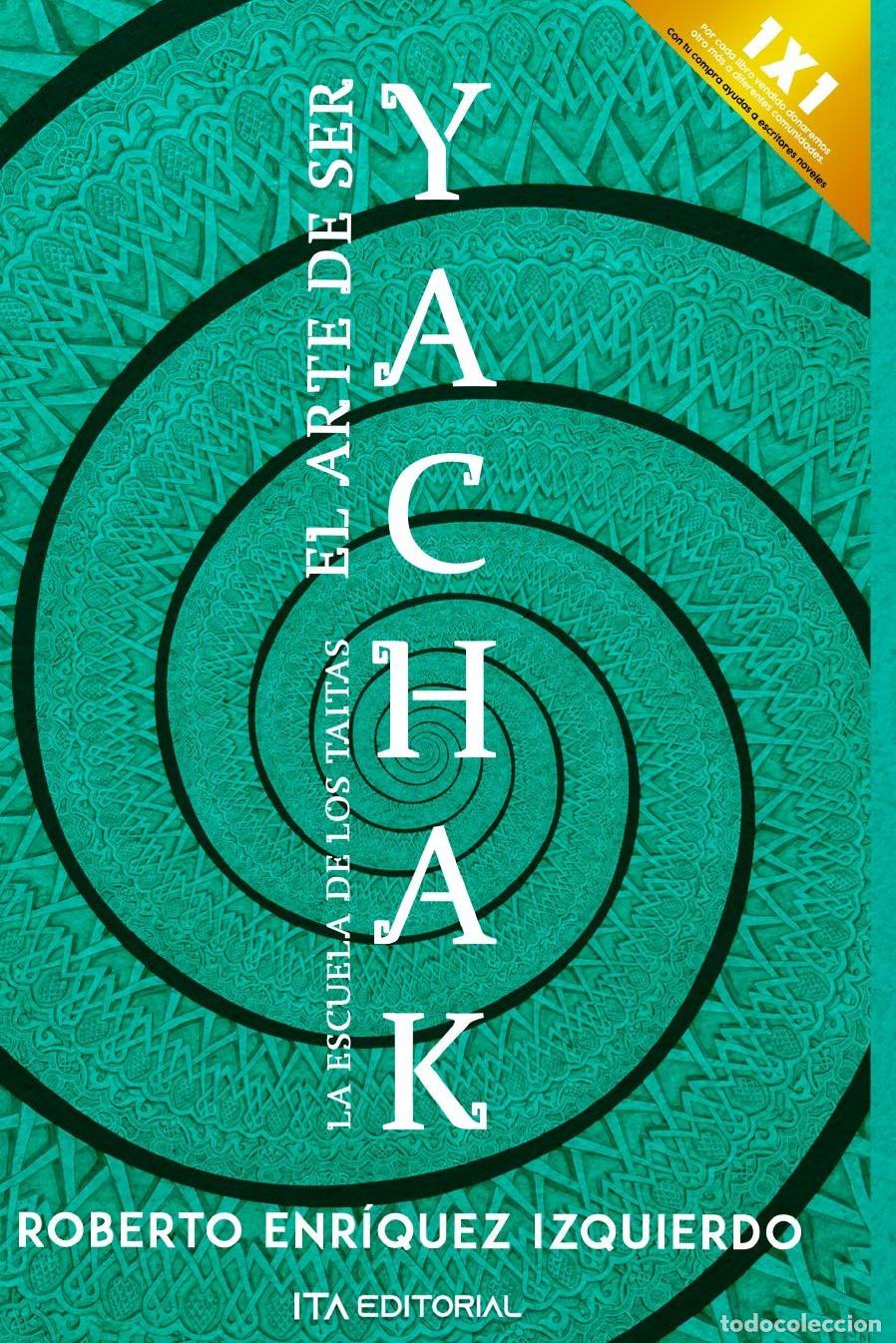 Libros: El arte de ser Yachak - Roberto Enr&iacute;quez Izquierdo