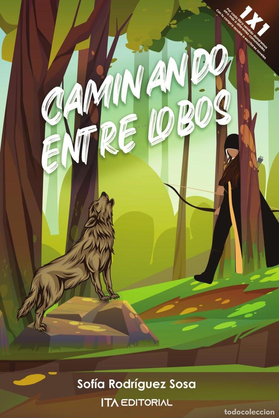 Libros: Caminando entre lobos - Sofia Rodr&iacute;guez Sosa - Foto 1