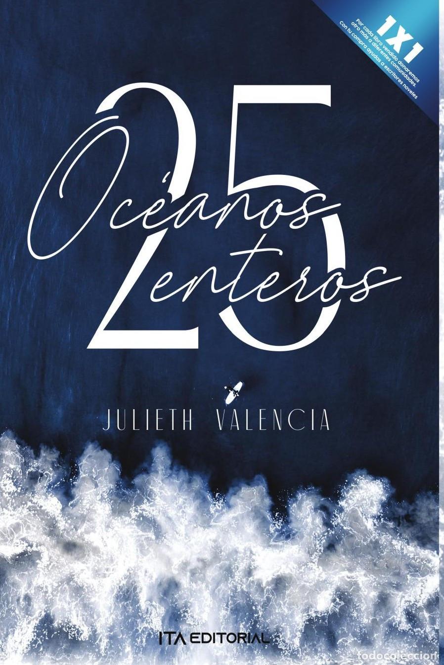 Libros: 25 oc&eacute;anos enteros - Julieth Valencia