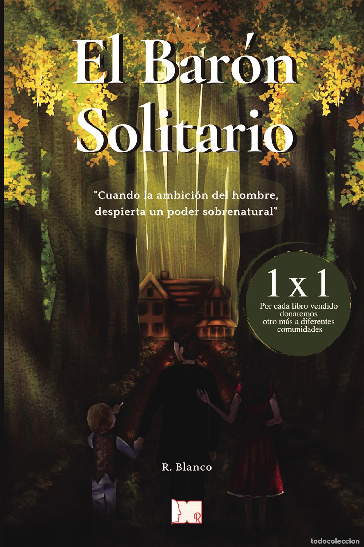 Libros: El bar&oacute;n solitario - R. Blanco