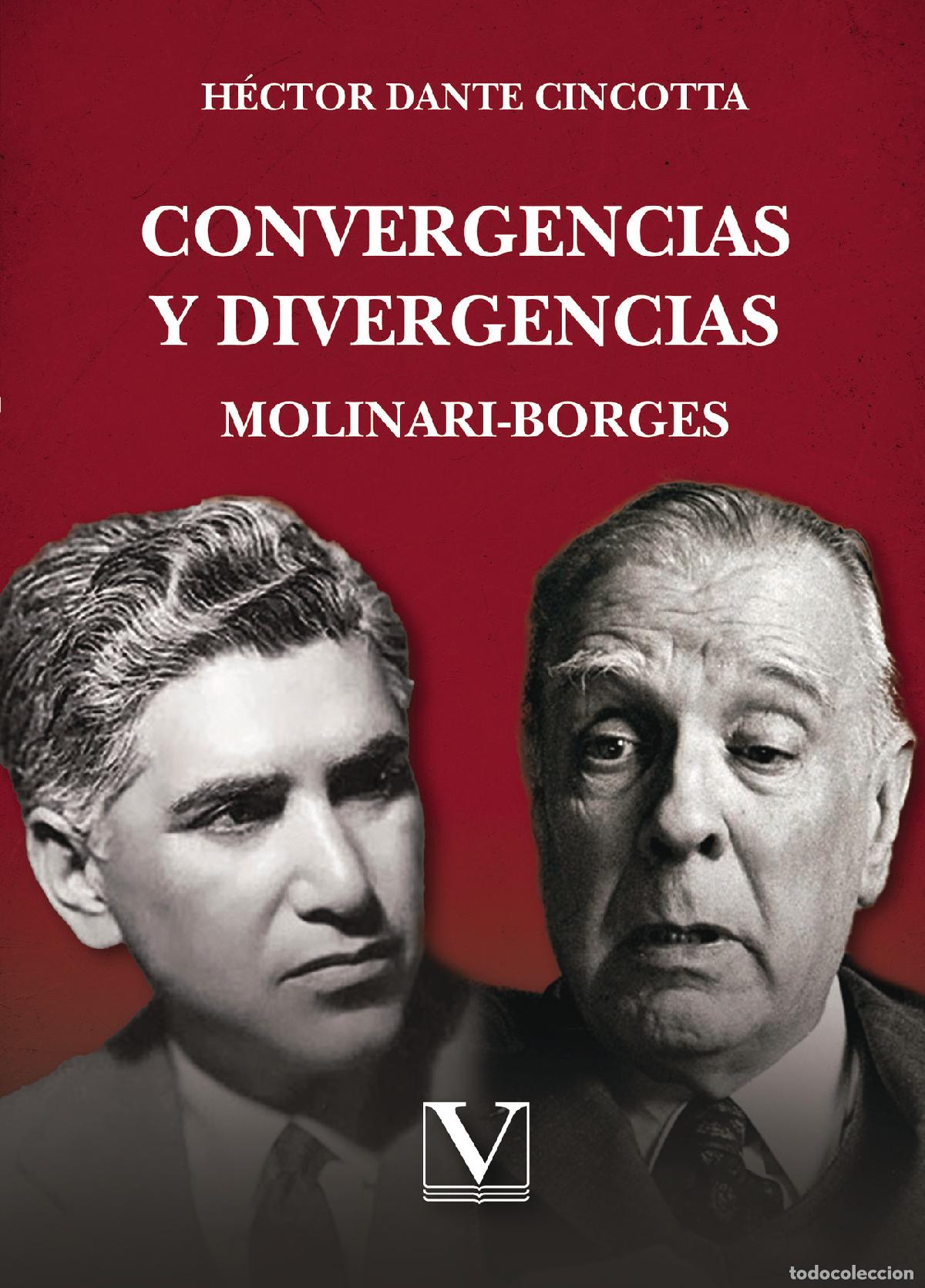 Libros: Convergencias y divergencias - Molinari-Borges - H&eacute;ctor Dante Cincotta
