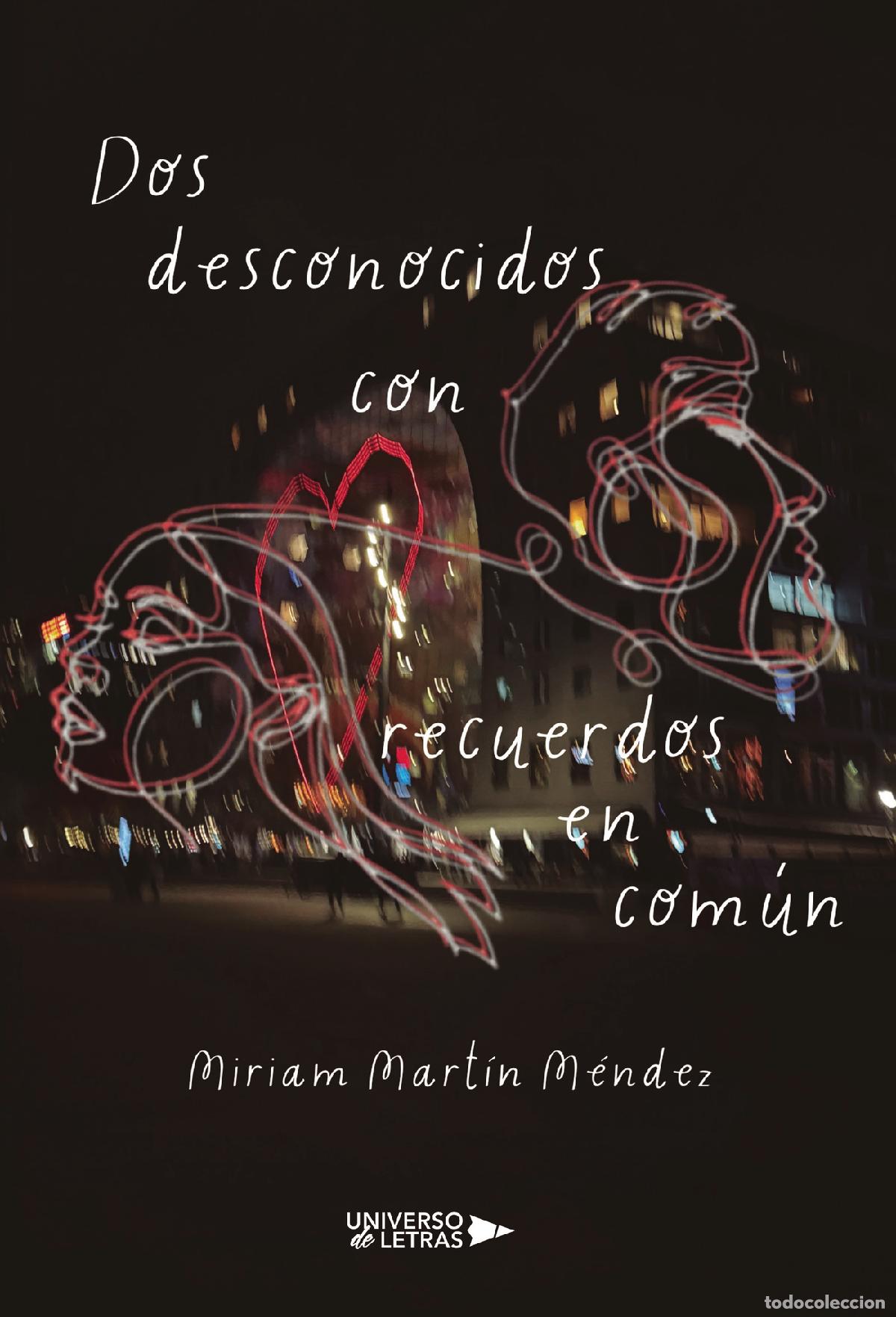 Libros: Dos desconocidos con recuerdos en com&uacute;n - Miriam Mart&iacute;n M&eacute;ndez