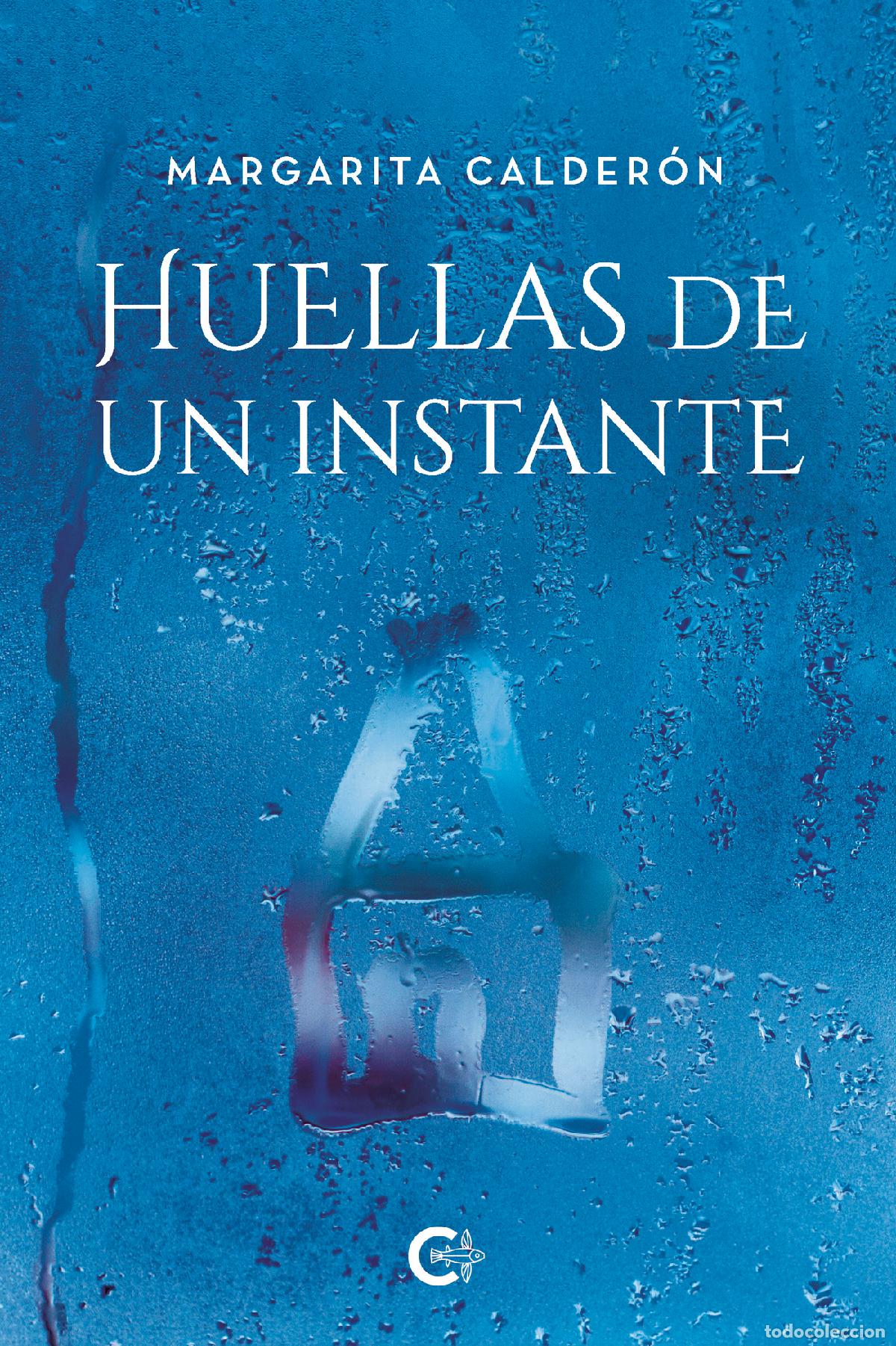 Libros: Huellas de un instante - Margarita Calder&oacute;n