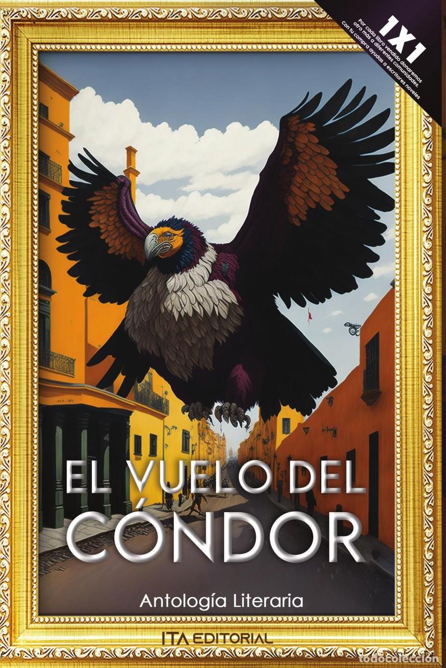 Libros: El vuelo del c&oacute;ndor - ITA Autores Varios