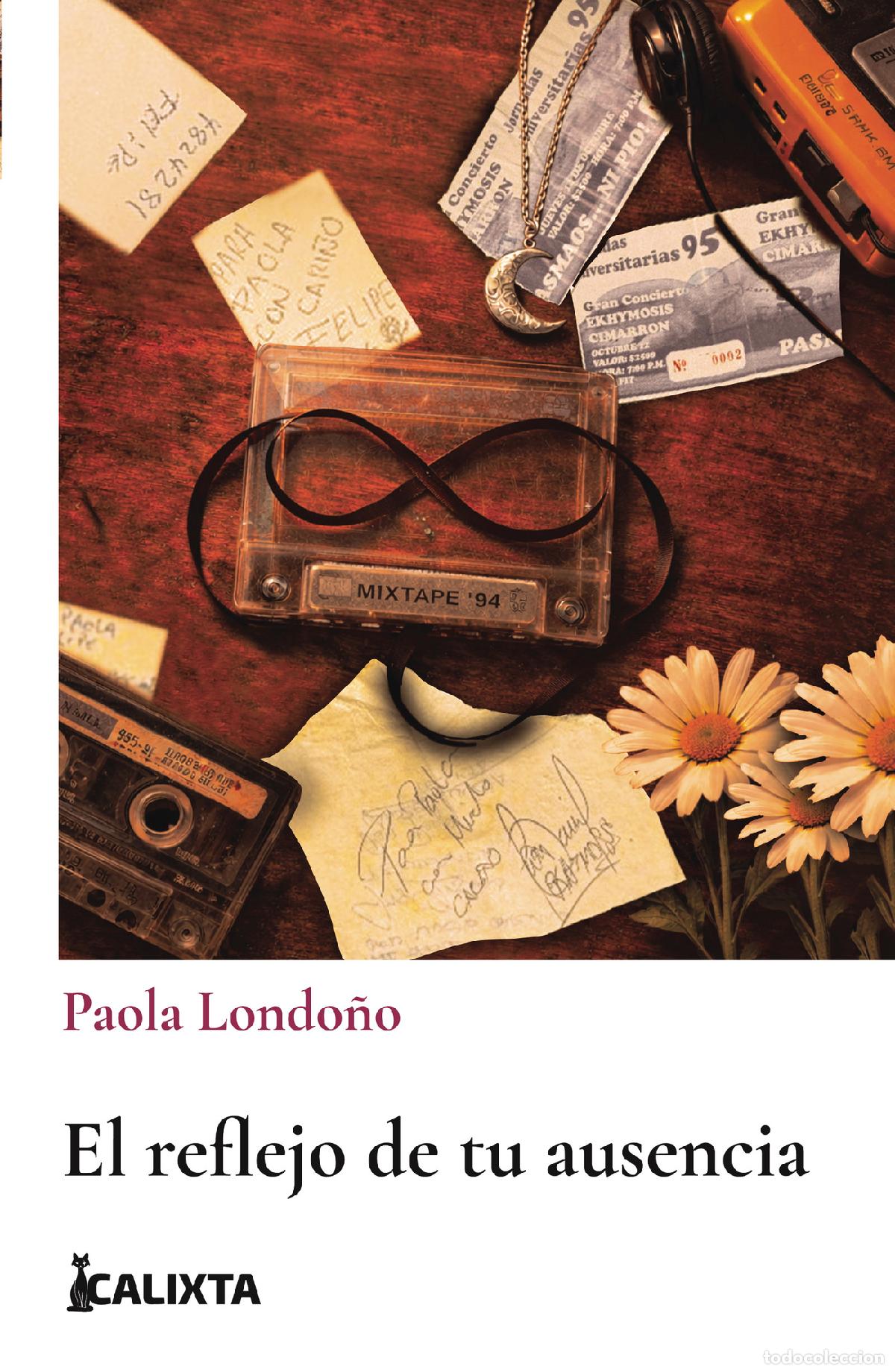 Libros: El reflejo de tu Ausencia - Paola Londo&ntilde;o