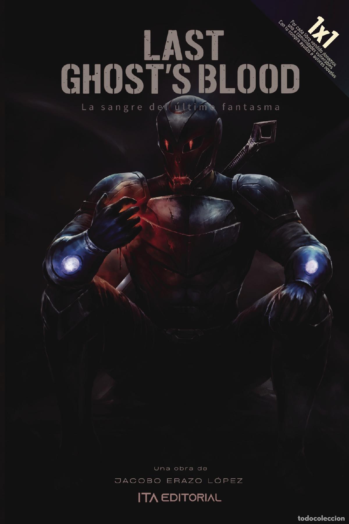 Libros: Last Ghosts Blood - Jacobo Erazo L&oacute;pez - Foto 1