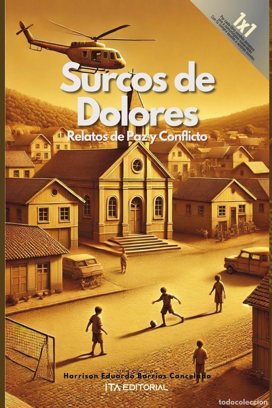 Libros: Surcos de dolores - Harrison Eduardo Barrios Cancelado