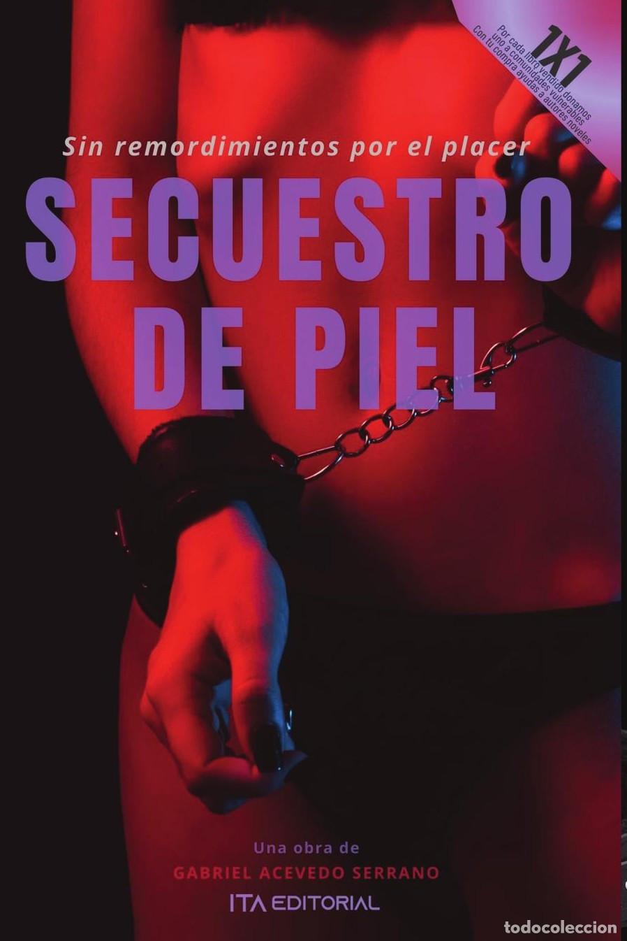 Libros: Secuestro de piel - Gabriel Acevedo Serrano - Foto 1