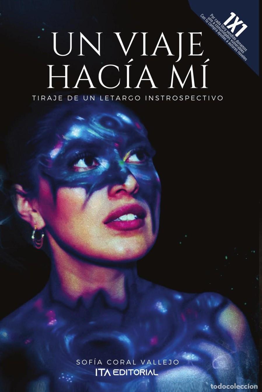 Libros: Un viaje hacia m&iacute; - Sof&iacute;a Coral Vallejo
