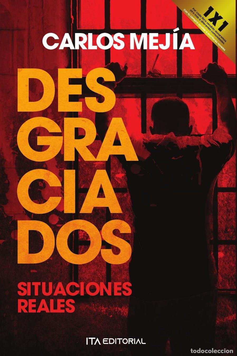 Libros: Desgraciados - Carlos Mej&iacute;a