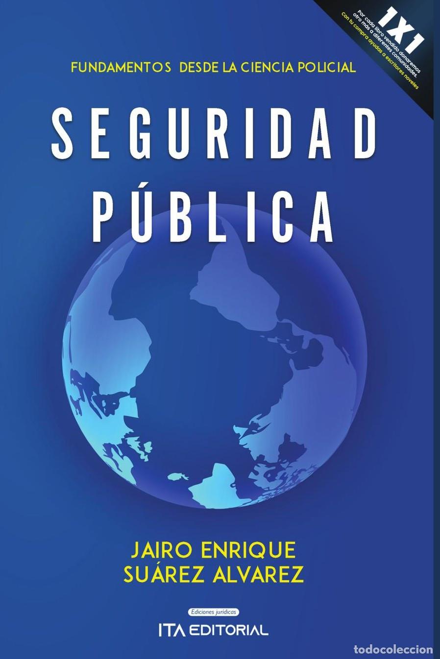 Libros: Seguridad p&uacute;blica - Jairo Enrique Su&aacute;rez Alvarez