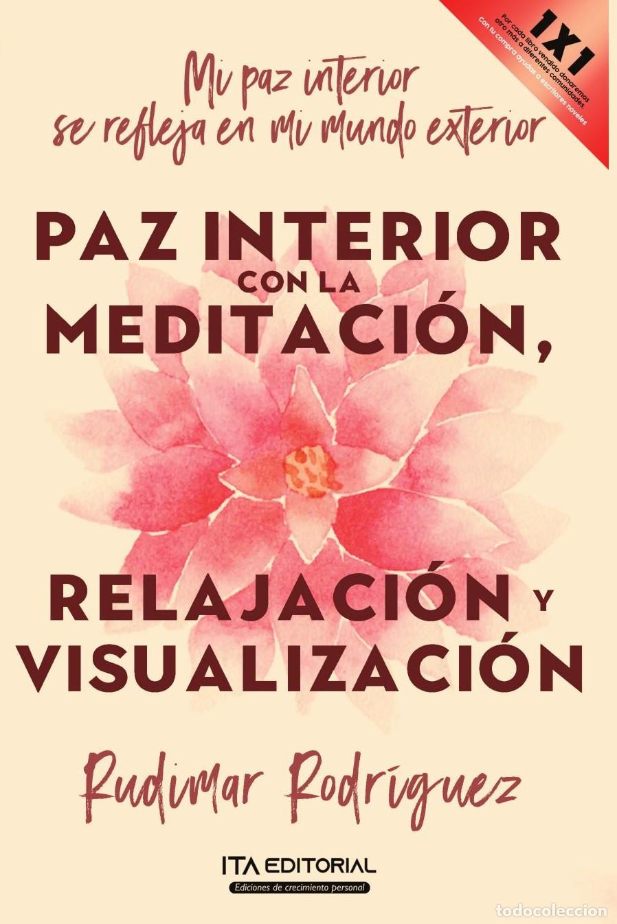 Libros: Paz interior con la meditaci&oacute;n, relajaci&oacute;n y visualizaci&oacute;n. - Rodr&iacute;guez Rudimar