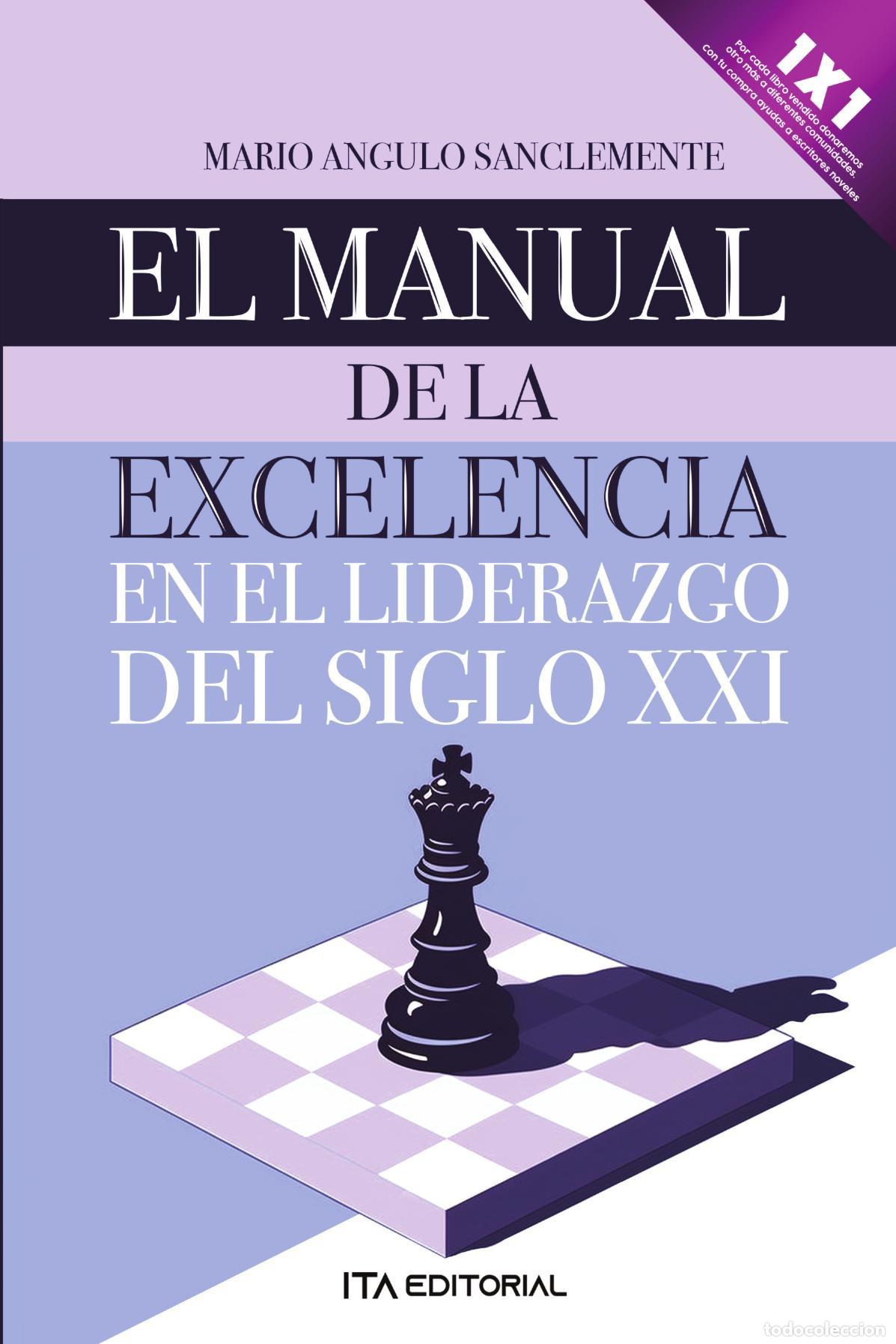 B&uuml;cher: El manual de la excelencia en el liderazgo del siglo XXI - Mario Angulo Sanclemente