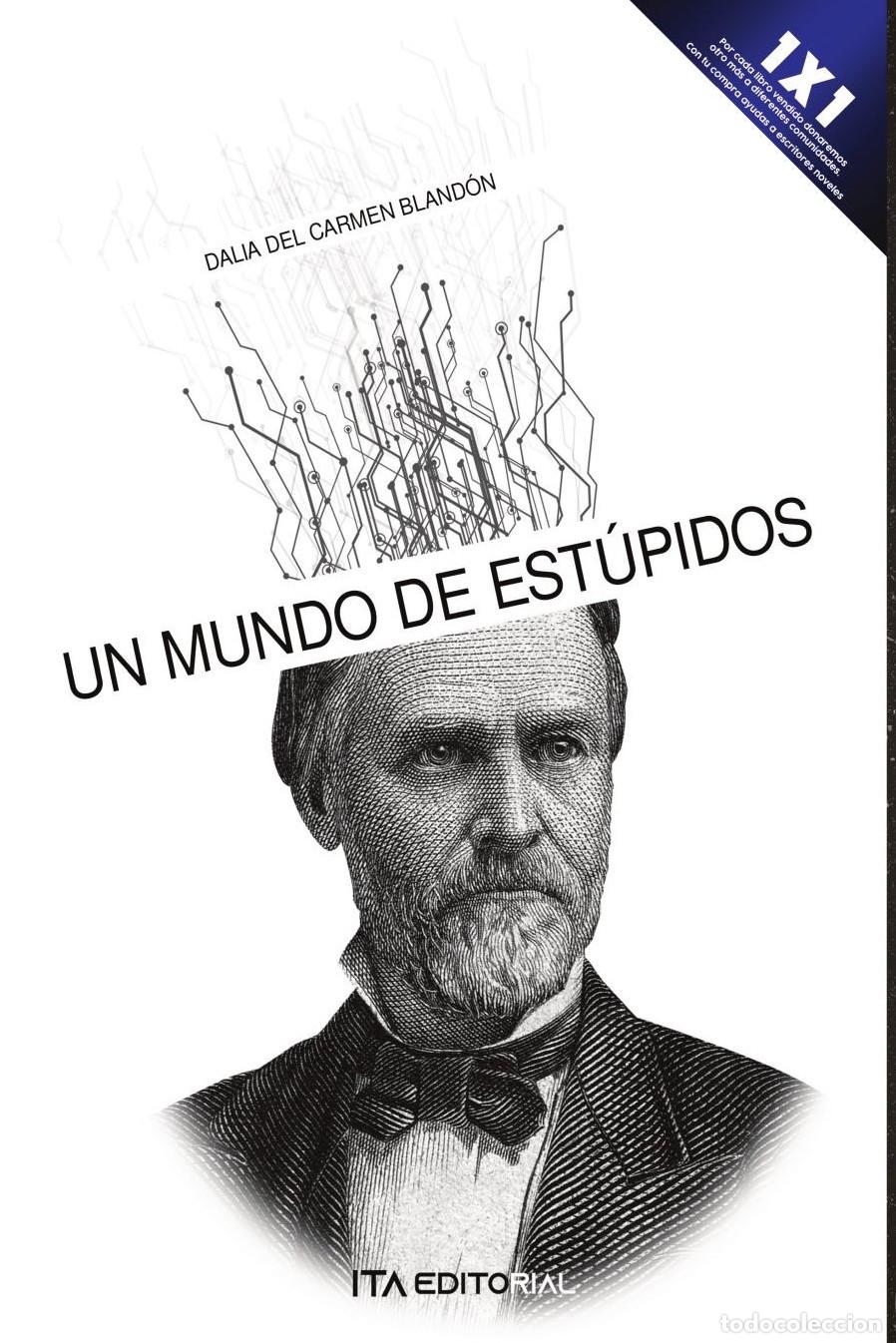 B&uuml;cher: Un mundo de est&uacute;pidos - Dalia del Carmen Bland&oacute;n Bland&oacute;n