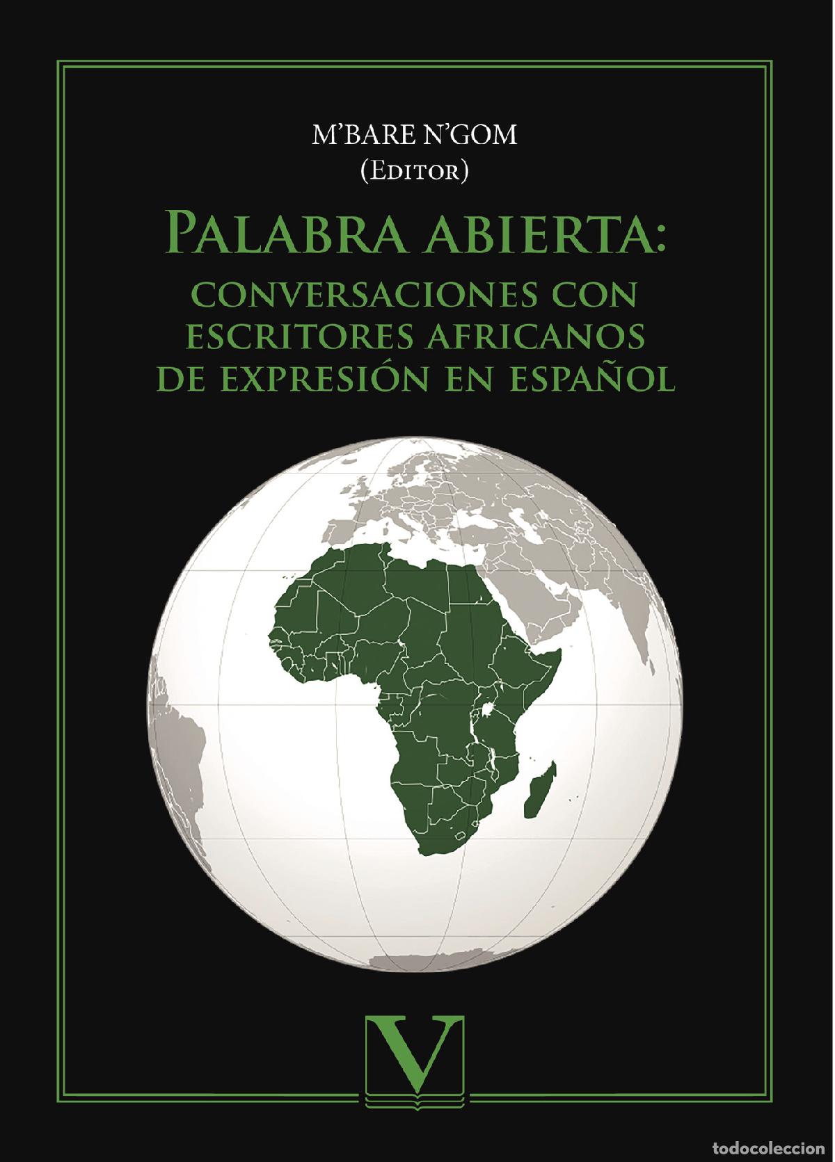 B&uuml;cher: Palabra abierta: Conversaciones con escritores africanos de expresi&oacute;n en espa&ntilde;ol - M&acute;Bare N&acute;Gom
