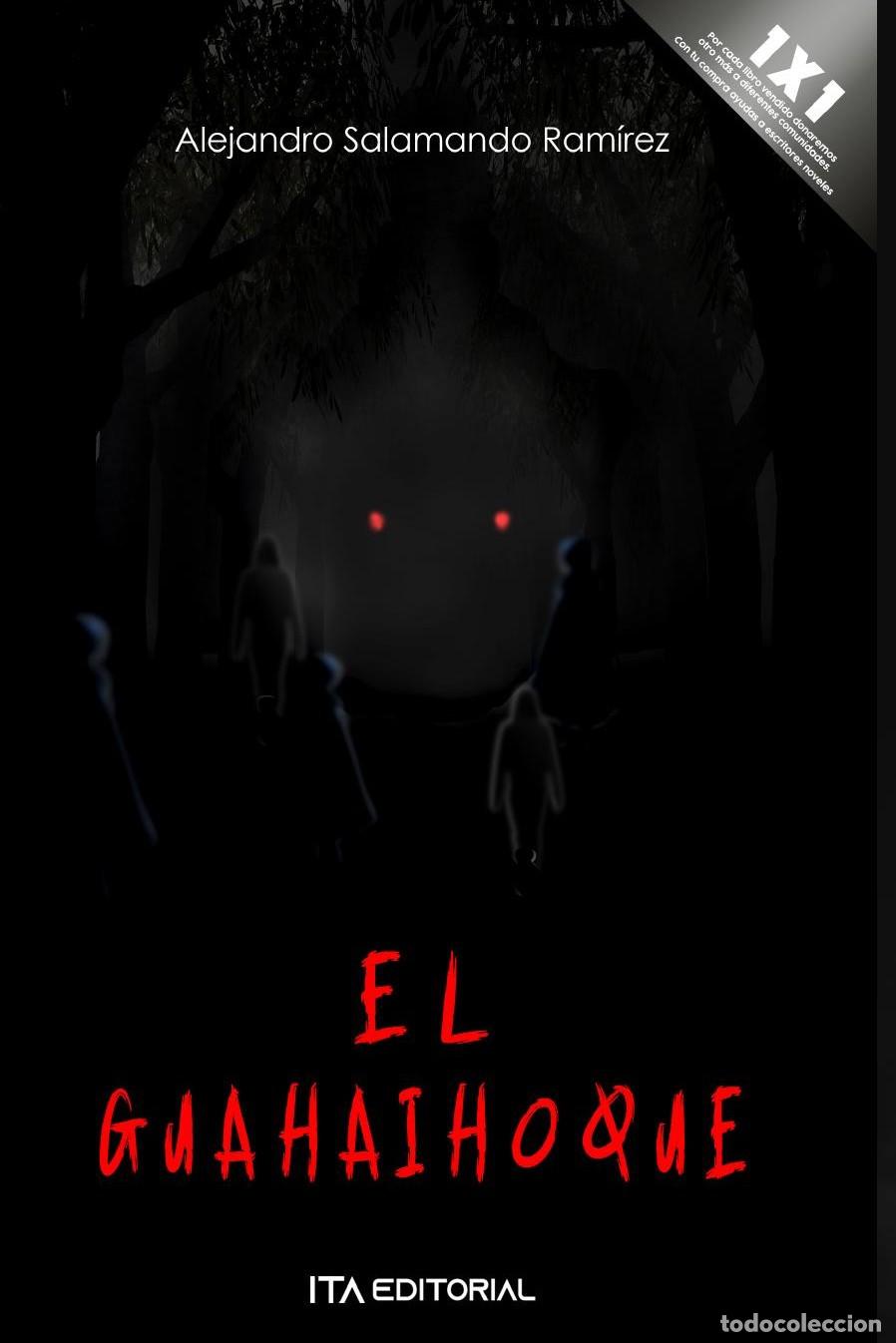 Libros: El Guahaihoque - Alejandro Salamando Ram&iacute;rez - Foto 1