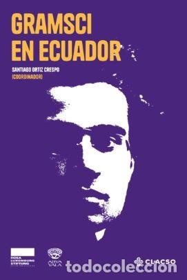 Libros: Gramsci en Ecuador - Jorge Luis Acanda Gonz&aacute;lez - Foto 1