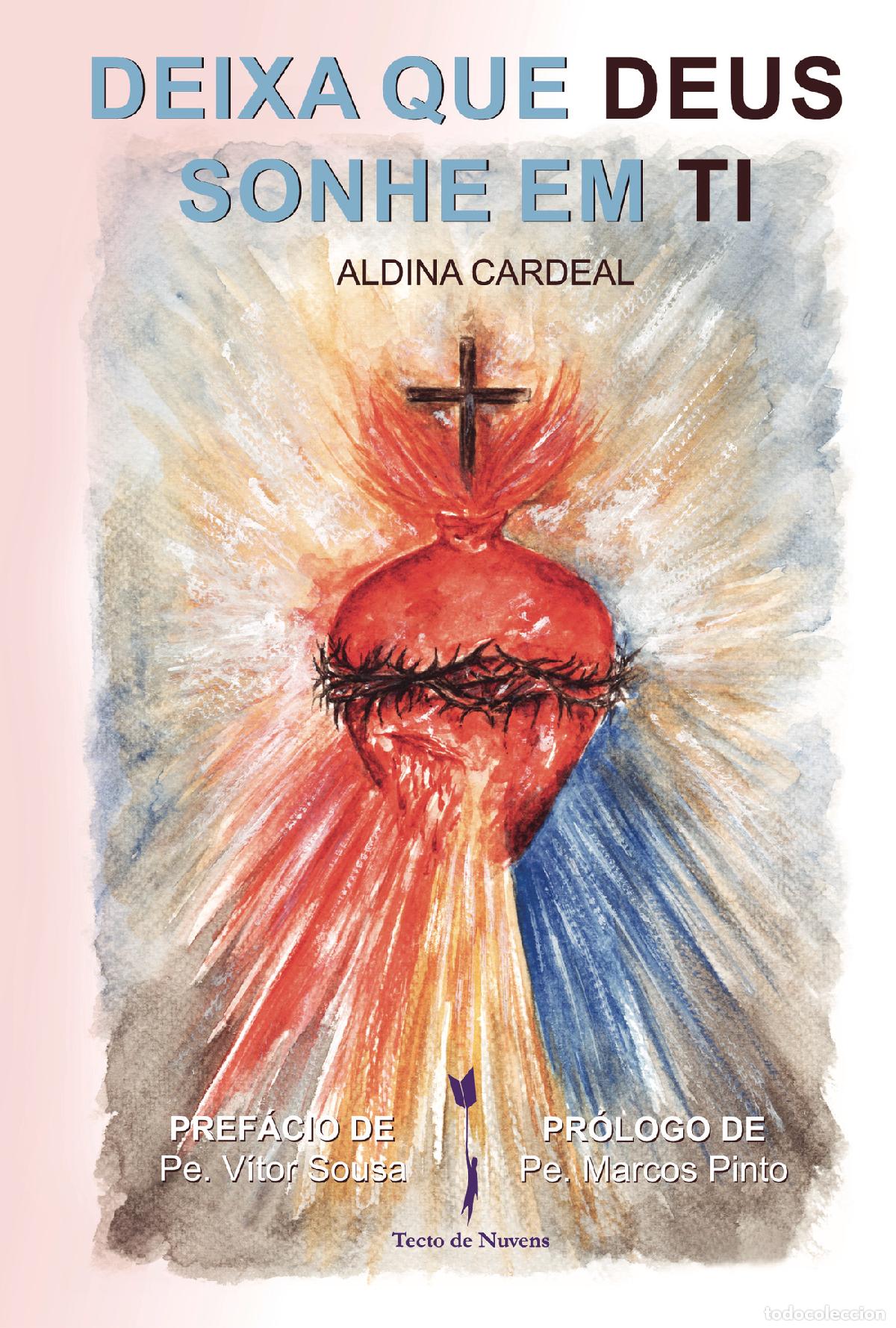 Livres: Deixa que Deus sonhe em ti - Aldina Cardeal