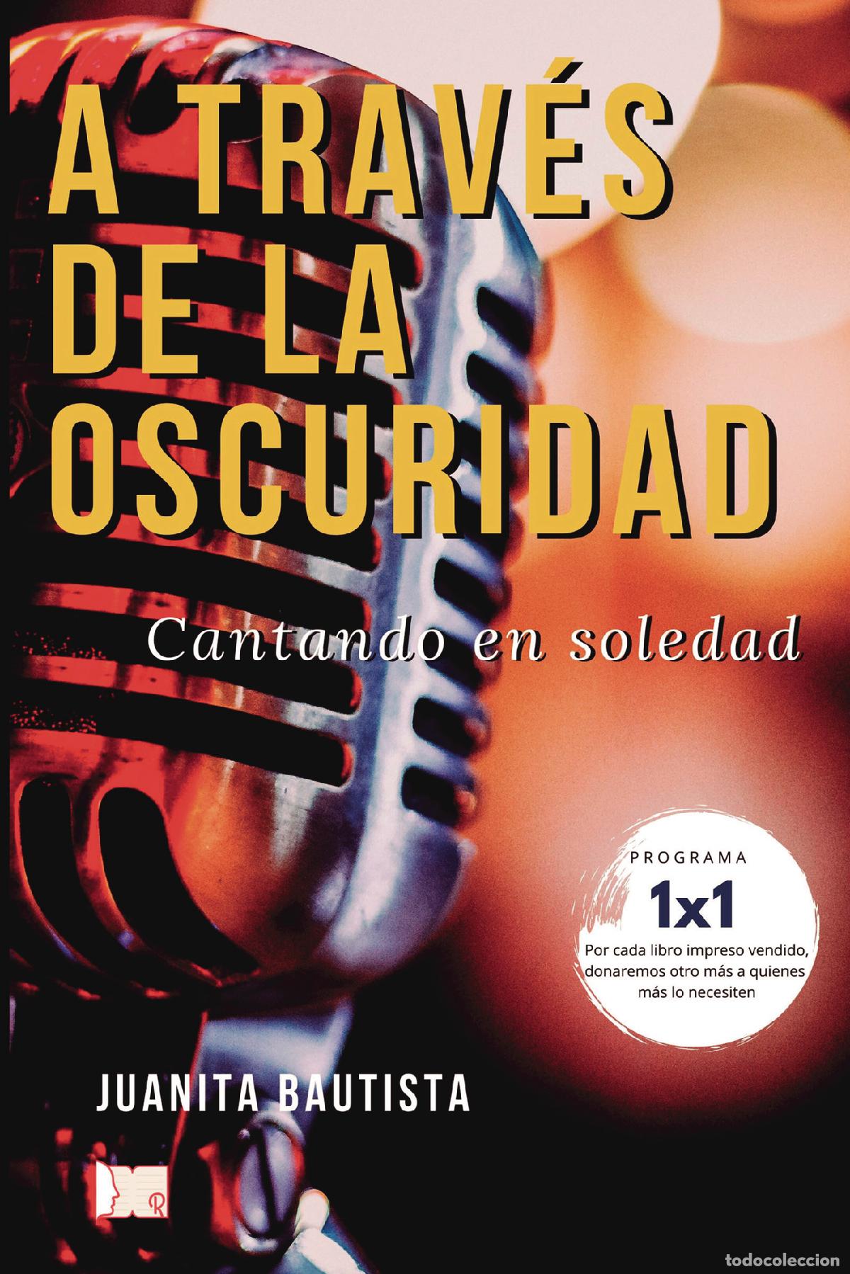 Livres: A trav&eacute;s de la oscuridad - Mar&iacute;a Juanita Bautista Ben&iacute;tez