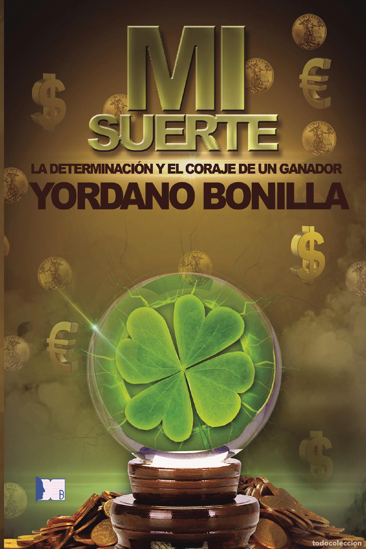 Libros: Mi suerte - Yordano Bonilla - Foto 1