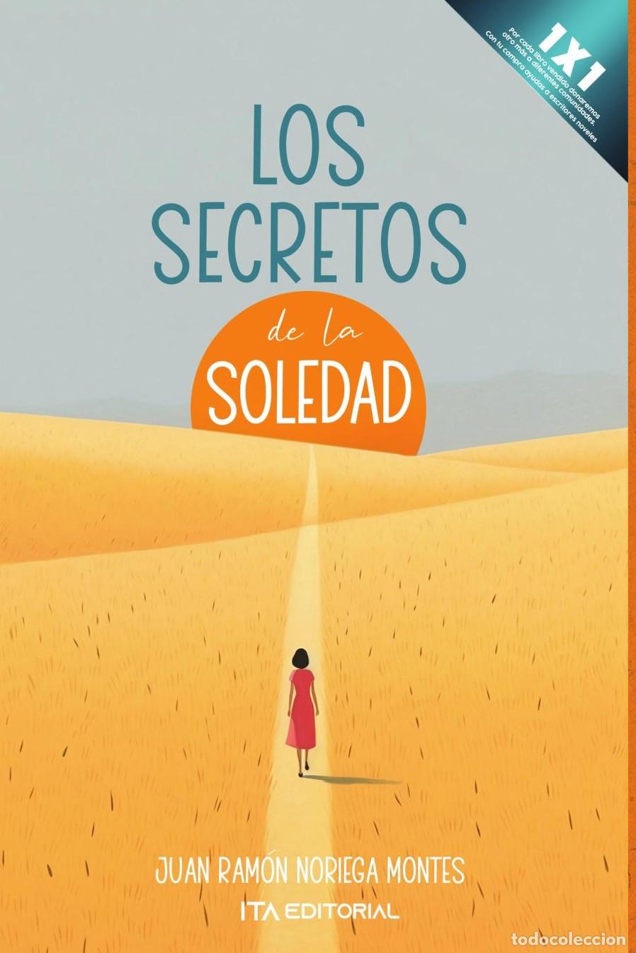 Livres: Los secretos de la soledad - Juan Ram&oacute;n Noriega Montes