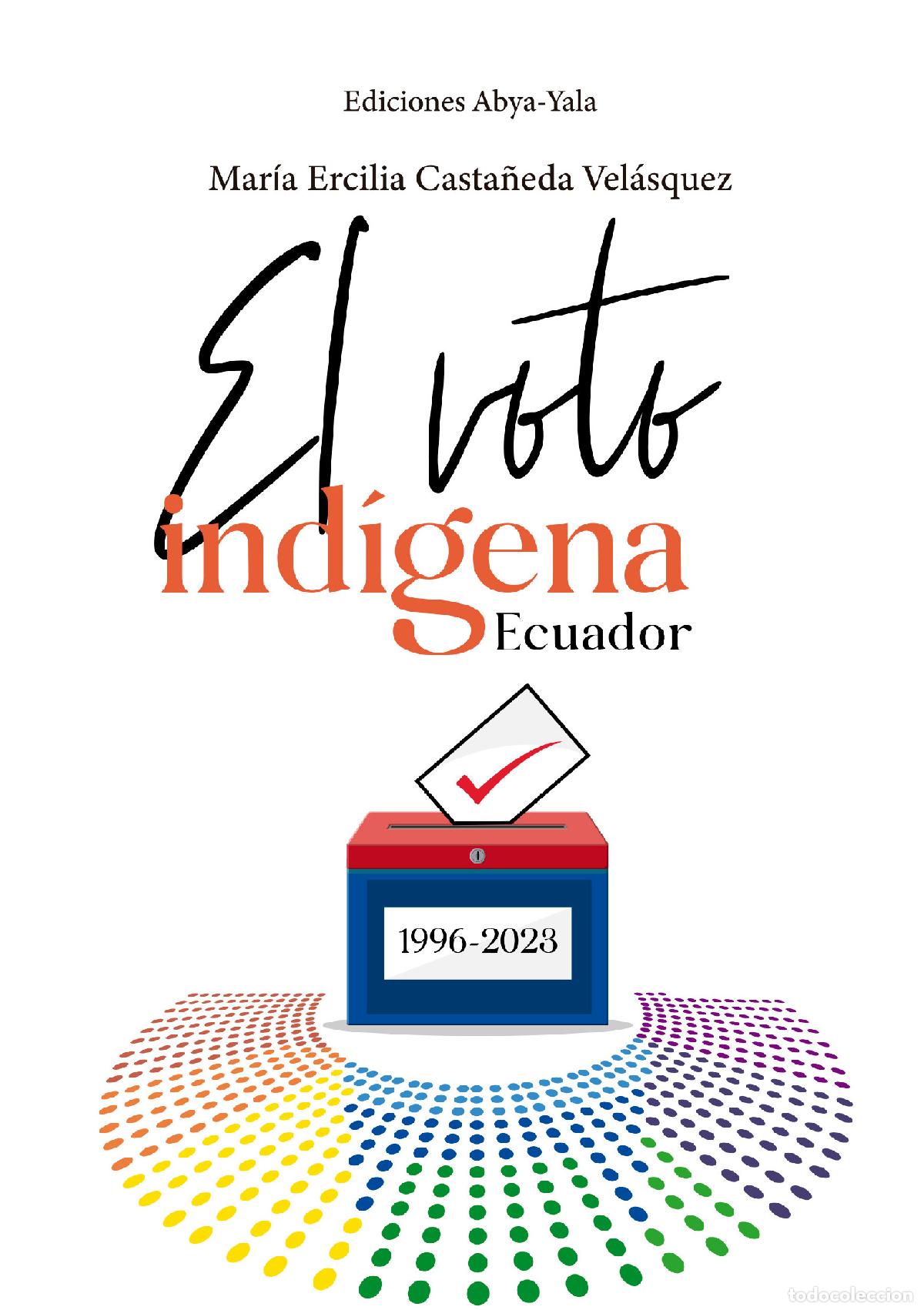 Livres: El voto ind&iacute;gena - Mar&iacute;a Ercilia Casta&ntilde;eda Vel&aacute;squez