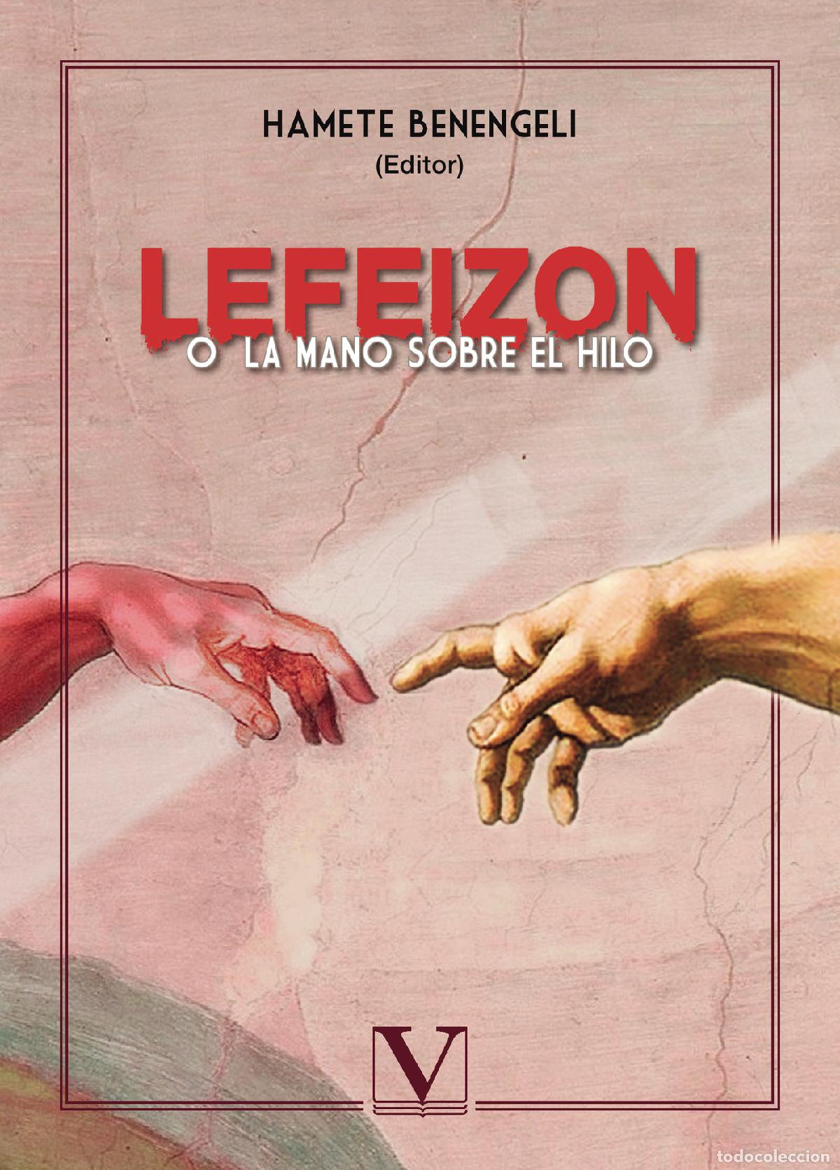 Libros: Lefeizon o La mano sobre el hilo - Hamete Benengeli - Foto 1