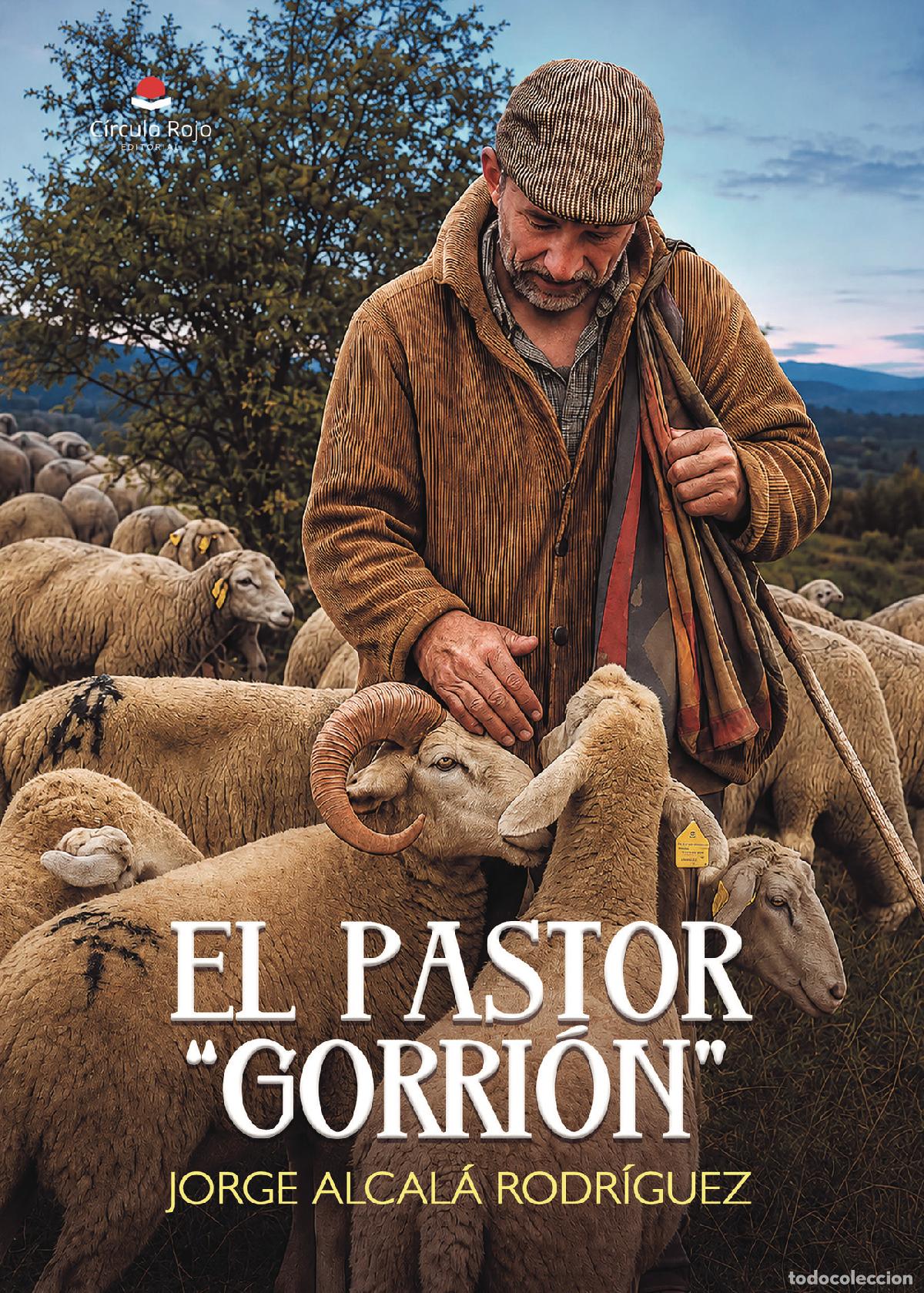 Libri: EL PASTOR ?GORRI&Oacute;N? - JORGE ALCALA RODRIGUEZ