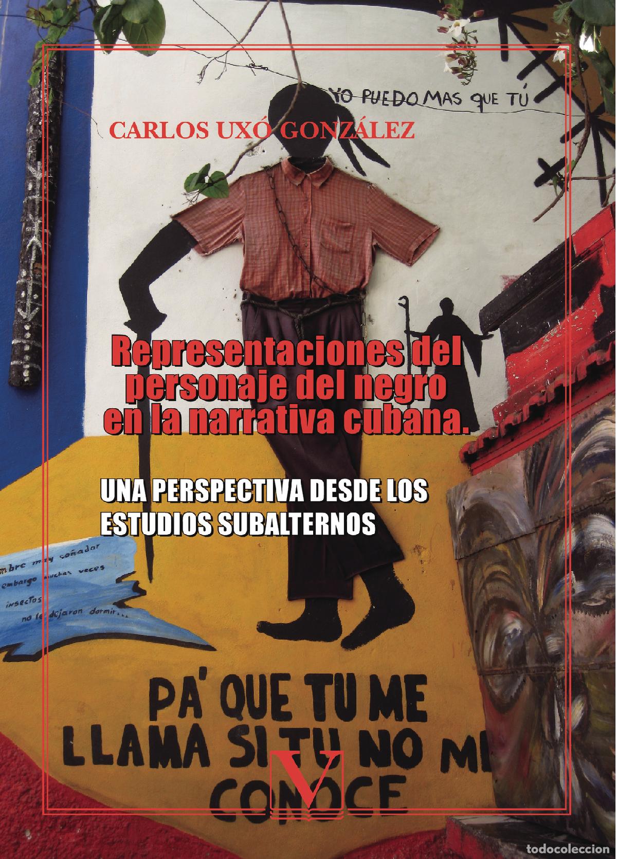 Libri: Representaciones del personaje del negro en la literatura cubana - Carlos Ux&oacute; Gonz&aacute;lez