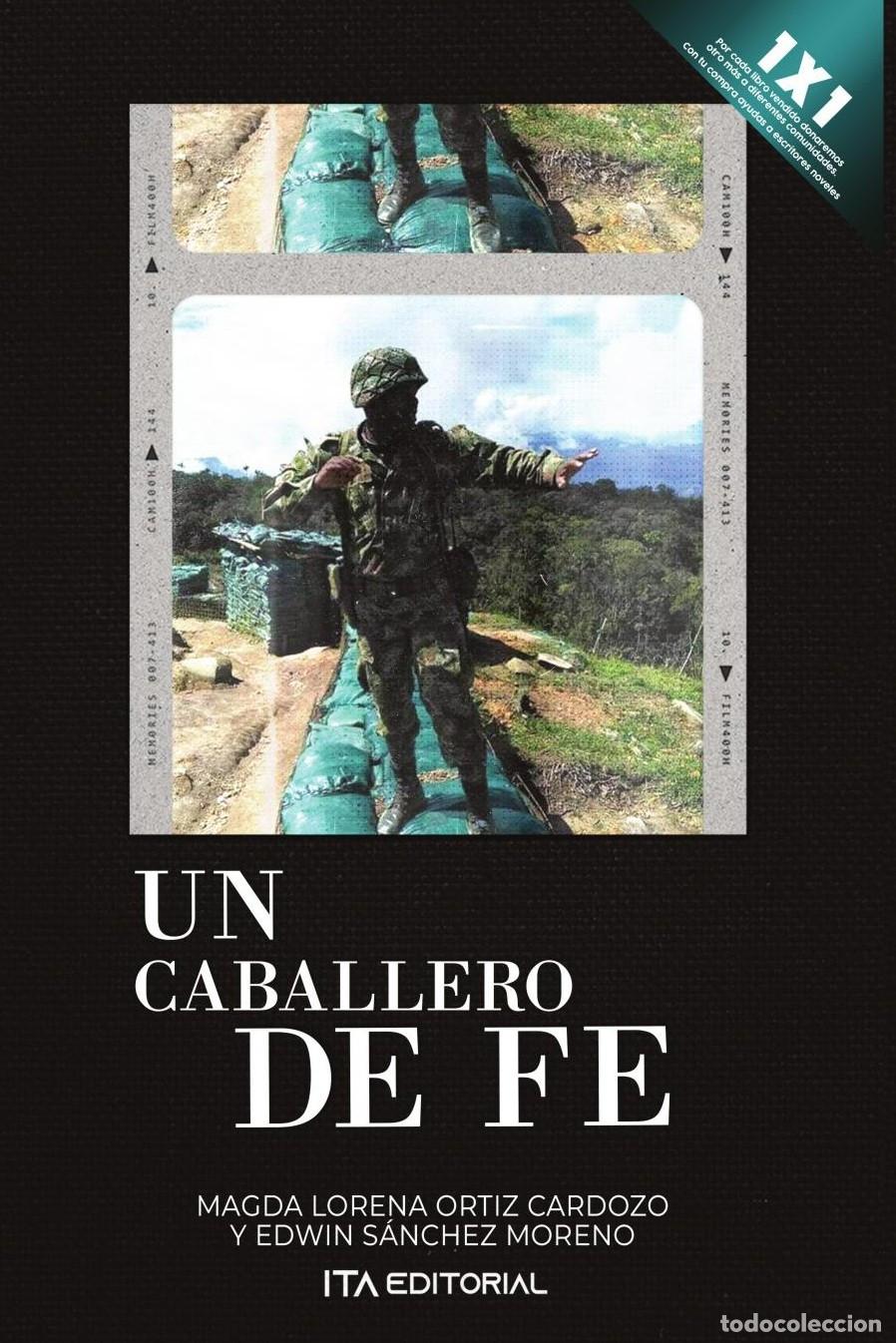 Libros: Un caballero de f&eacute; - Edwin S&aacute;nchez Moreno - Foto 1