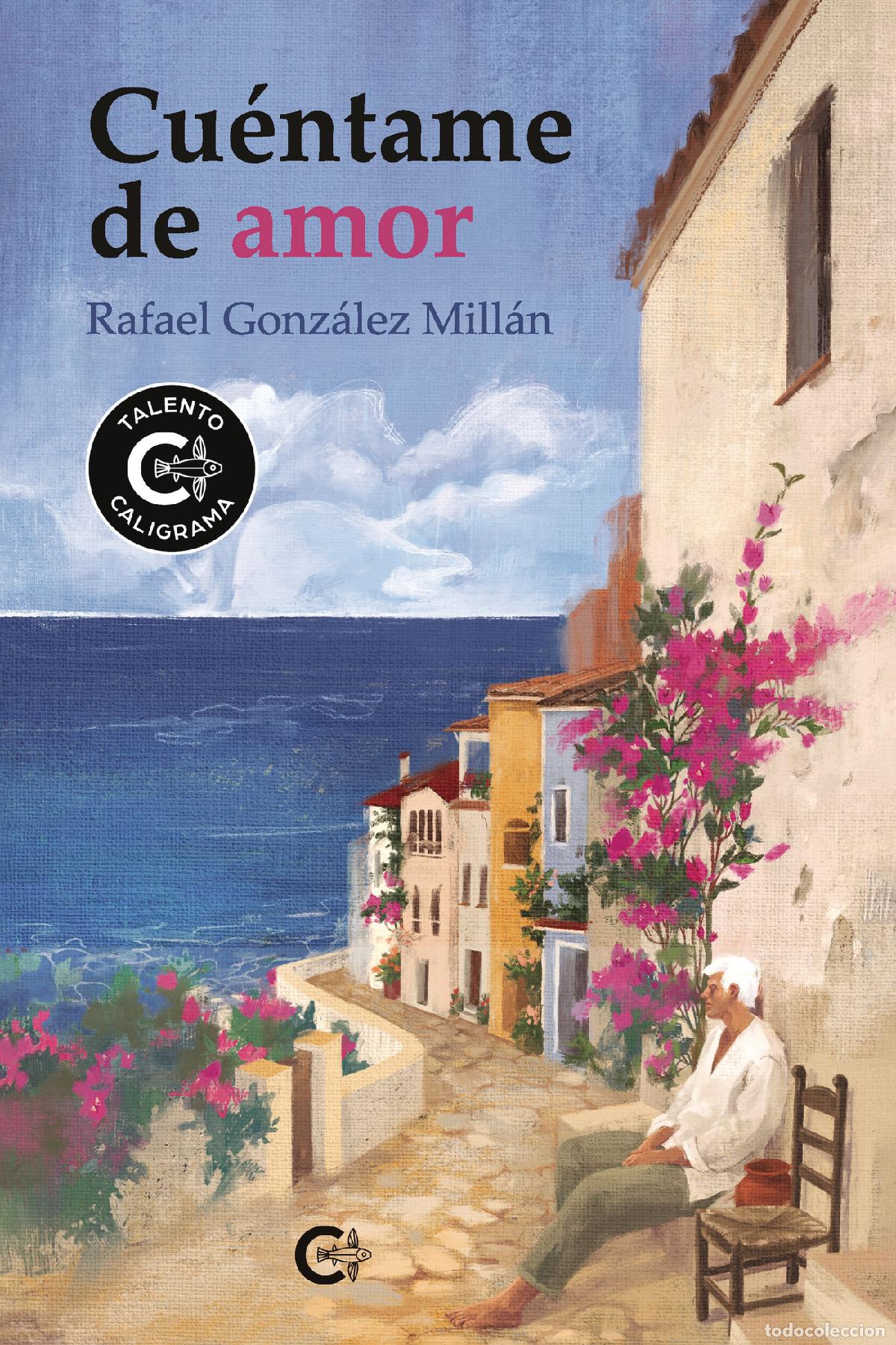 Libros: Cu&eacute;ntame de amor - Rafael Gonz&aacute;lez Mill&aacute;n - Foto 1