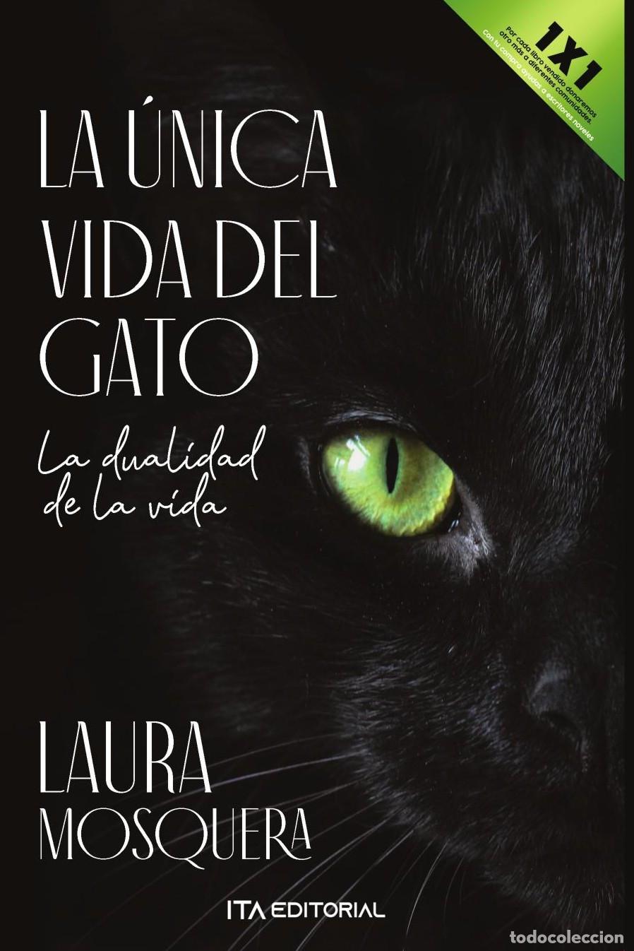 Libri: LA &Uacute;NICA VIDA DEL GATO - Laura Daniela Mosquera Camacho