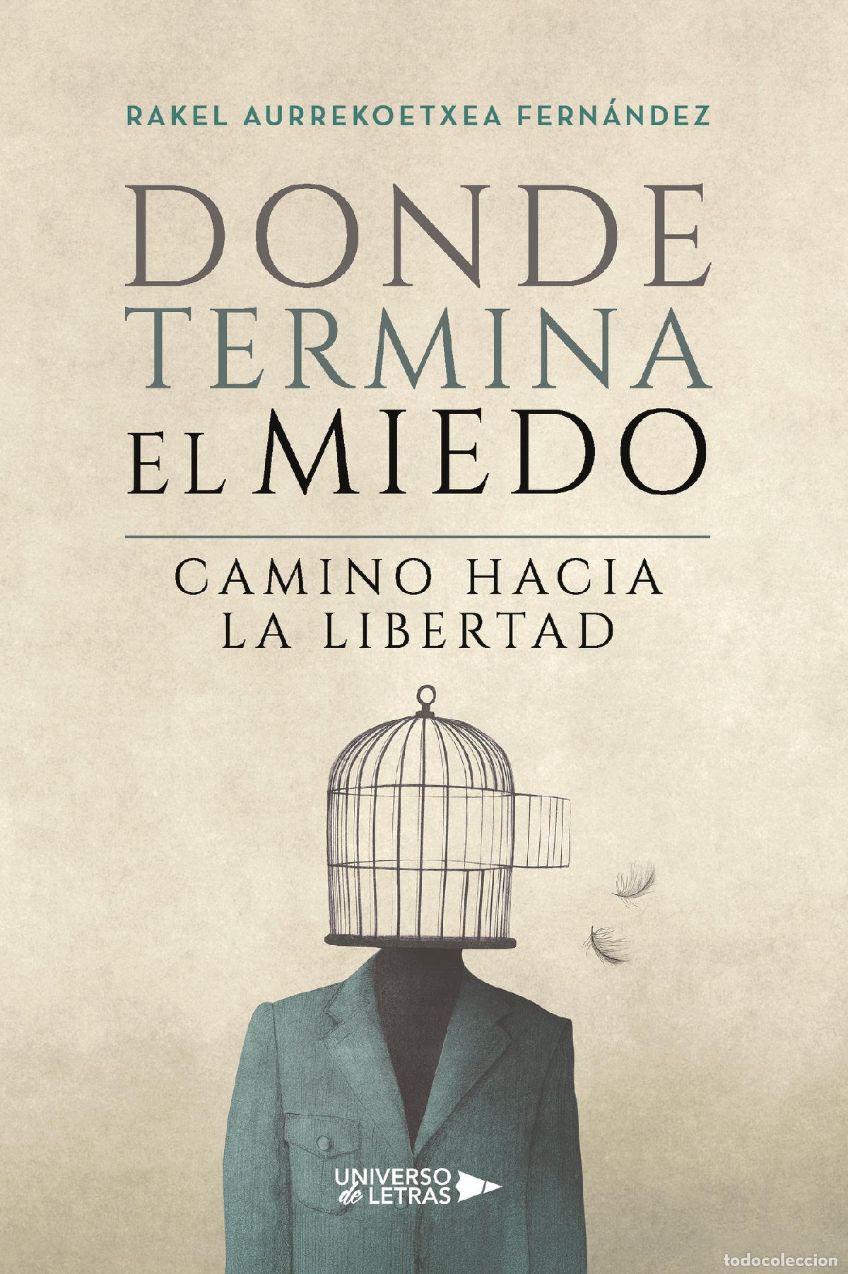 Livros: Donde termina el miedo - Camino hacia la libertad - Rakel Aurrekoetxea Fern&aacute;ndez