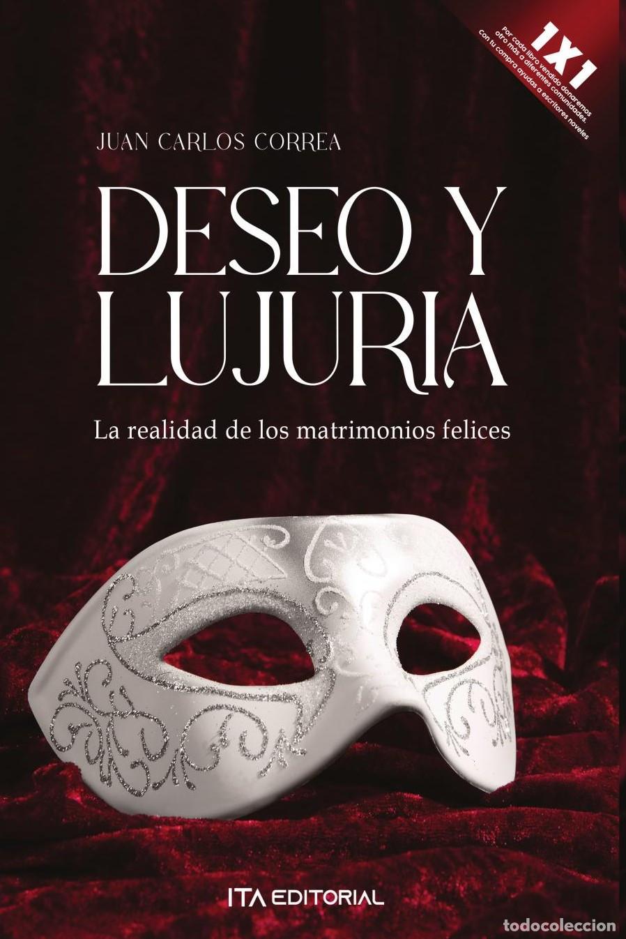 Libros: Deseo y lujuria - Juan Carlos Correa - Foto 1