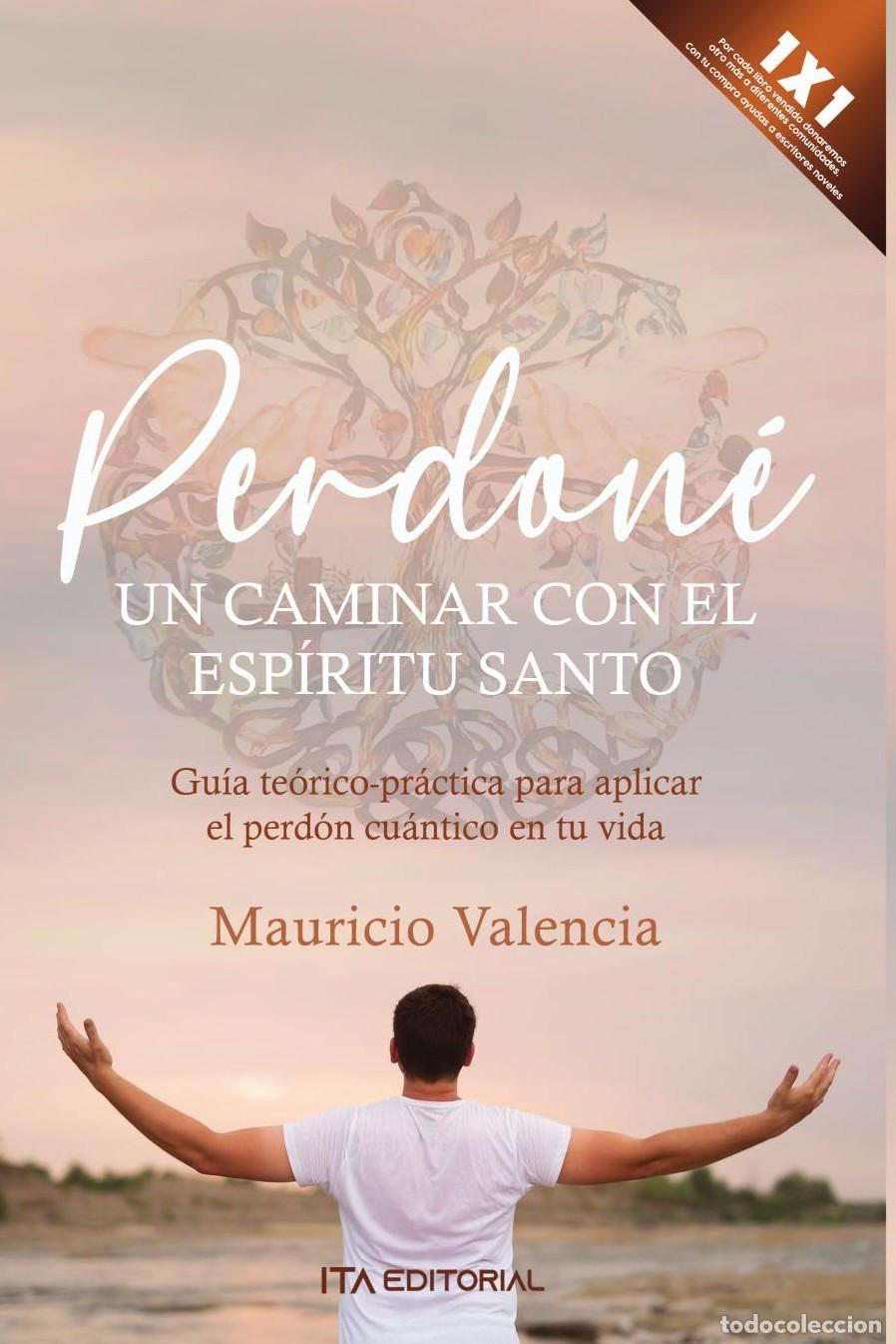Livros: Perdon&eacute;, un caminar con el Esp&iacute;ritu Santo - Mauricio Valencia