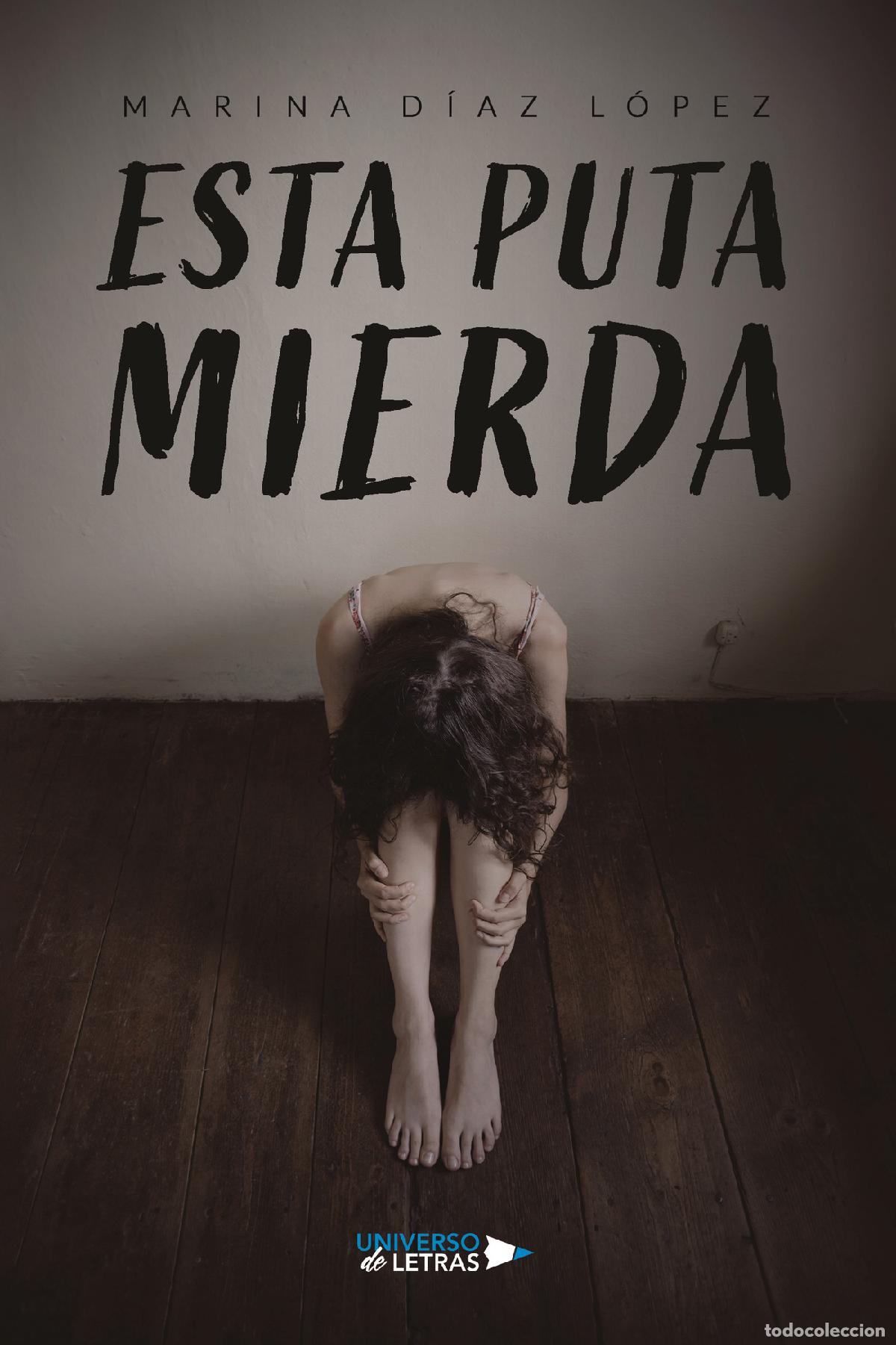 Livros: Esta puta mierda - Marina D&iacute;az L&oacute;pez