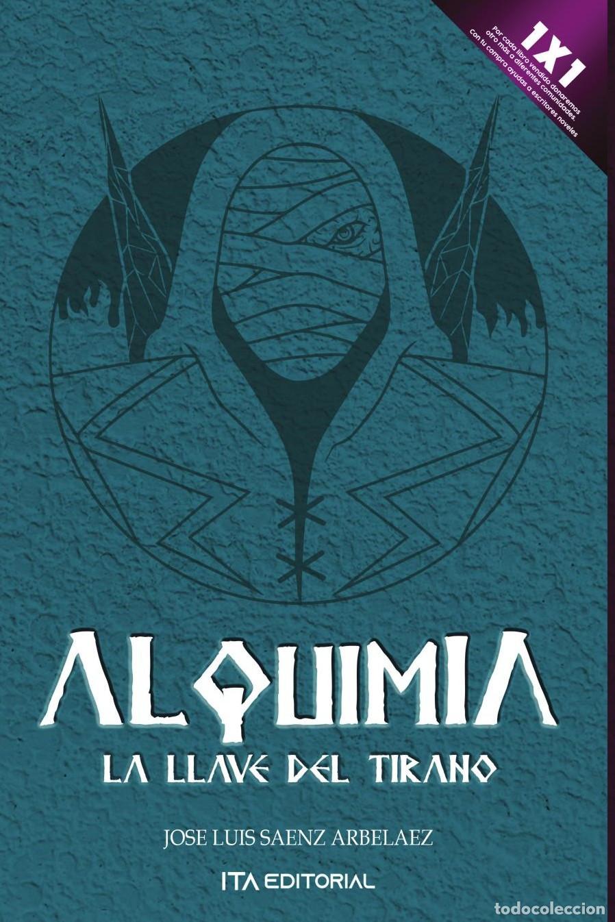 Livros: Alquimia. La llave del tirano - Jos&eacute; Luis S&aacute;enz Arbel&aacute;ez