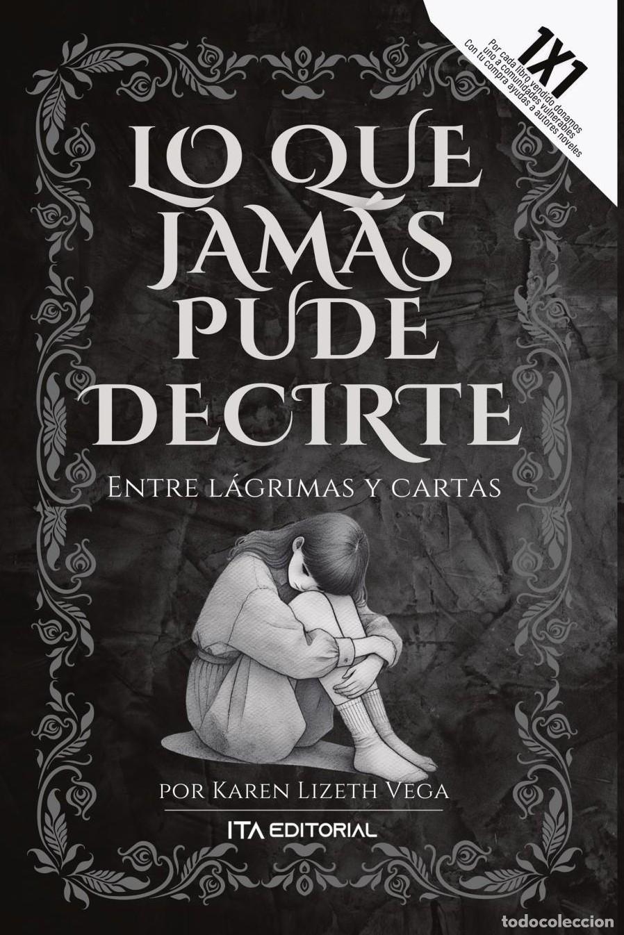 Livros: Lo que jam&aacute;s pude decirte - Karen Lizeth Vega