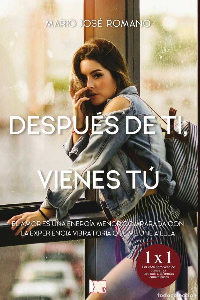 Livros: Despu&eacute;s de ti, vienes t&uacute; - Mario Jos&eacute; Romano