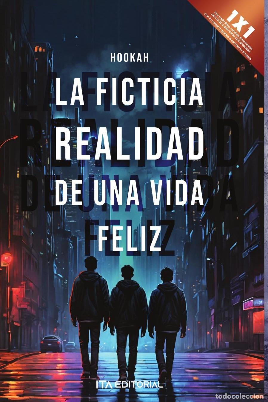 Livros: La ficticia realidad de una vida feliz - . Hookah