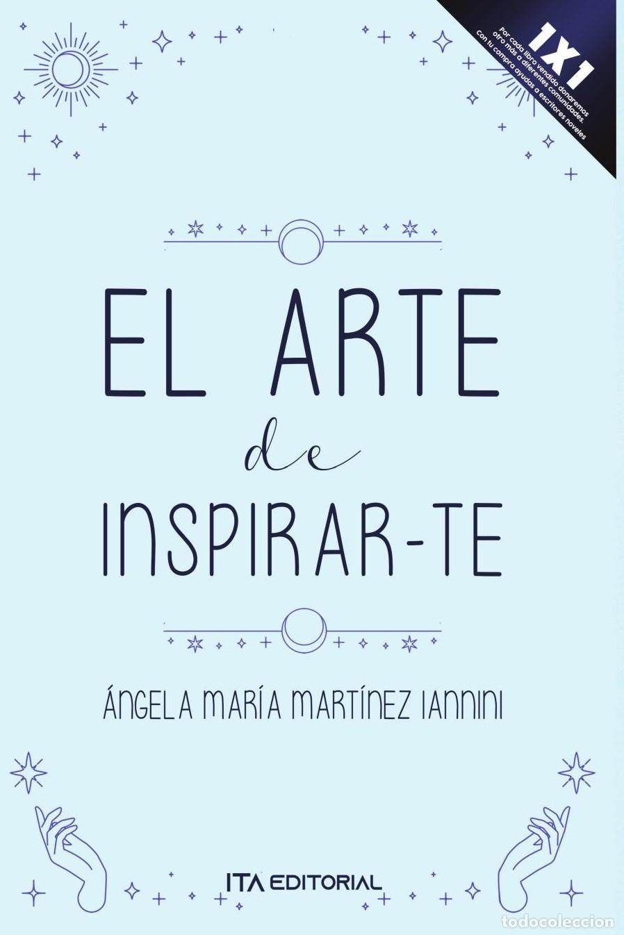Livros: El arte de inspirar-te - &Aacute;ngela Mar&iacute;a Mart&iacute;nez Iannini