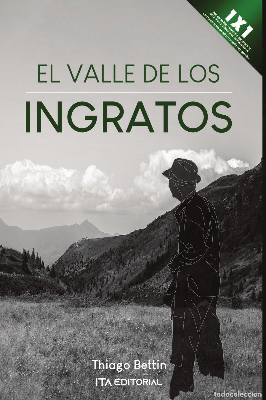 Libros: El valle de los ingratos - Thiago Bettin - Foto 1