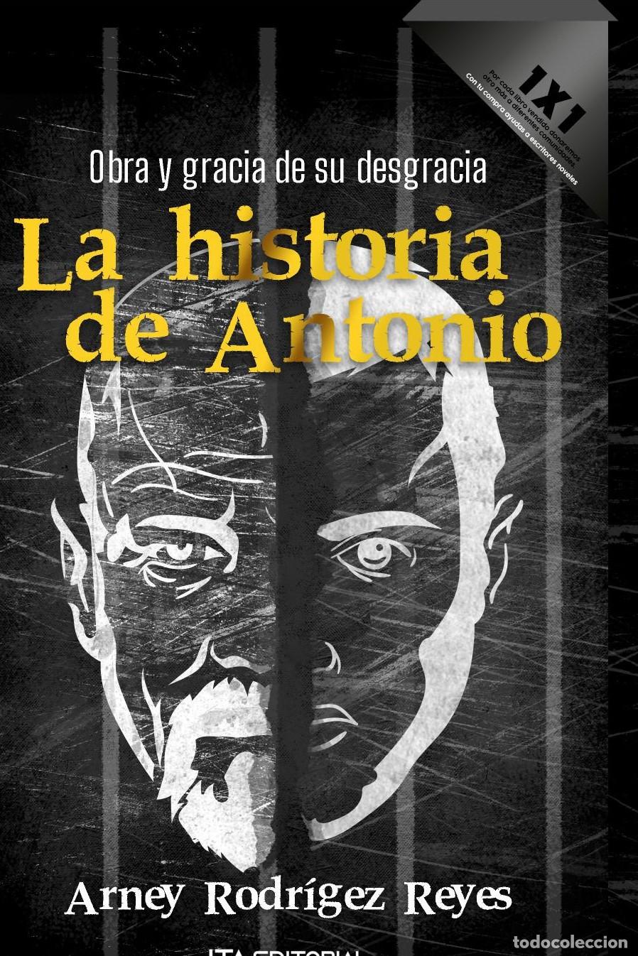 Livros: La historia de Antonio - Arney Rodr&iacute;guez Reyes
