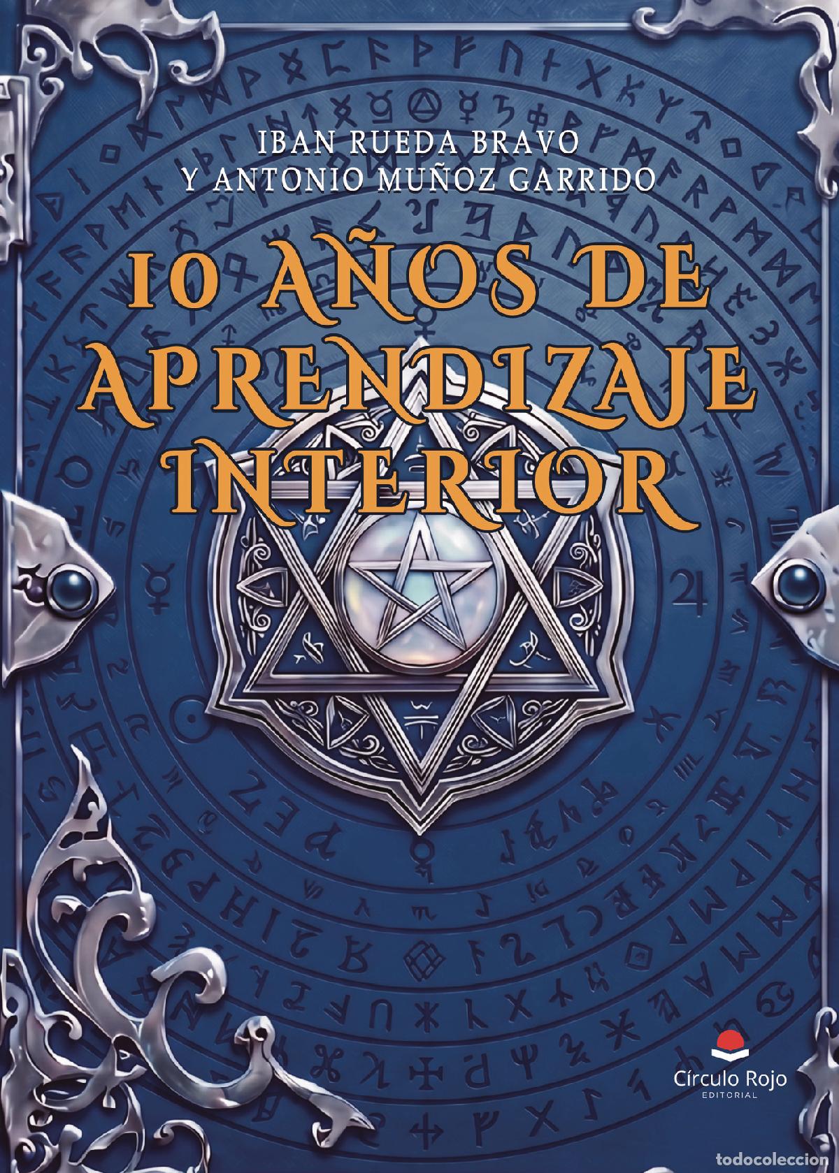 Livros: 10 a&ntilde;os de aprendizaje interior - IBAN RUEDA BRAVO